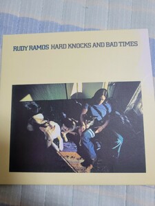 RUDY RAMOS / HARD KNOCKS AND BAD TIMES CD