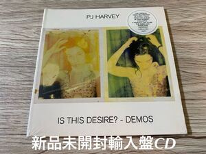 新品未開封　PJハーヴェイ　Is This Desire? Demos PJ Harvey 輸入盤CD 送料無料