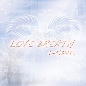 LOVE BREATH/i-SPEC