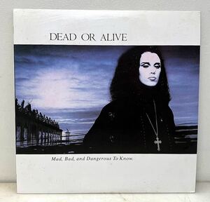 K44302▲国内盤 DEAD OR ALIVE/MAD,BAD AND DANGEROUS TO KNOW LPレコード デッド・オア・アライブ/ブランド・ニュー・ラヴァー