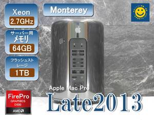 Apple Mac Pro A1481 2.7GHz 12コア intel Xeon E5/メモリECCReg.64GB/SSD1TB/Monterey12.7.6/AMD FirePro D500 ×2/Late 2013