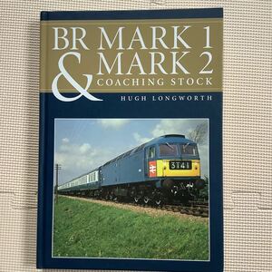 《S》洋書　イギリス国鉄 Mark 1 & Mark 2 COACHING STOCK