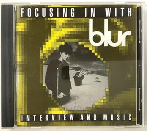 未使用盤 非売品 放送局用 プロモ盤 Blur Focus in With INTERVIEW AND MUSIC CD Promotional Use Only NOT FOR SALE レア盤 入手困難