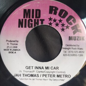 Jah Thomas ＆ Peter Metro / Get Inna Mi Car