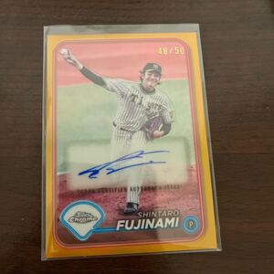 Topps Auto 直筆サインカード Chrome NPB 藤浪晋太郎 阪神 直筆サイン　50シリ