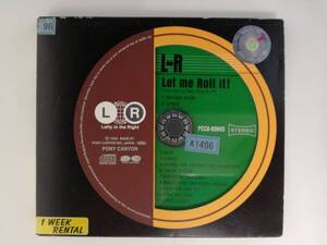 Ｌ‐Ｒ / Let me Roll it ! / ポニーキャニオン / PCCA-00845 / CD