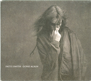 ■パティ・スミスPATTI SMITH / GONE AGAIN 