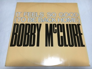 BOBBY McCLURE IT FEELS SO GOOD 12inch ボビー マクルーアJAMES GADSON 