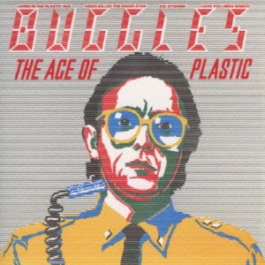 ＊中古CD BUGGLES/THE AGE OF PLASTIC 1980年作品1st国内盤 英国ROCK BAD COMPANY T-REX DAVID BOWIE POP GROUP KILLING JOKE P.I.L