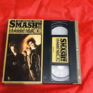 【VHS】　SMASH!! Strawberry Fields ストロベリーフィールズ　VOL.6 VOS SPECIAL ISSUE