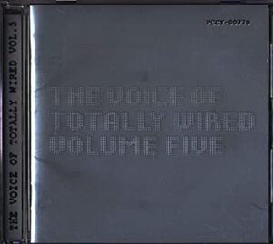 V.A.『THE VOICE OF TOTALLY WIRED VOL.5』