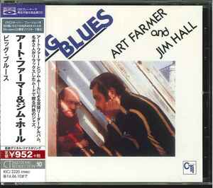 【新同 BSCD (CTI】 高音質仕様 Art Farmer and Jim Hall アート・ファーマー＆ジム・ホール／BIG BLUES ビッグ・ブルース