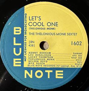 THELONIOUS MONK SEXTET w KENNY DORHAM, LOU DONALDSON BLUE NOTE Let’s Cool One/ Skippy