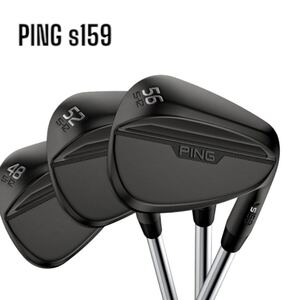 PING ピンs159 WEDGE ウェッジ 3本セット ミッドナイト #48-12 #52-12 #56-12 N.S.PRO 850GH neo