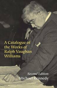 【洋書 クラシック音楽 ヴォーン・ウィリアムス】Michael Kennedy著 A Catalogue of the Works of Ralph Vaughan Williams 2nd ed.