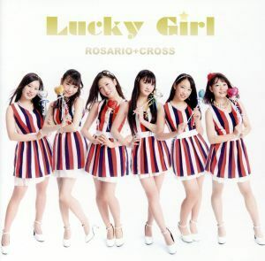 Lucky Girl(Type-B)/ROSARIO+CROSS