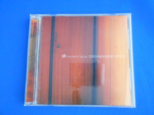 CD/Favorite Blue/DREAM & MEMORIES ドリーム&メモリーズ/中古/cd22261