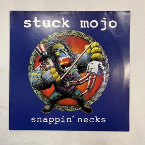 STUCK MOJO / snappi