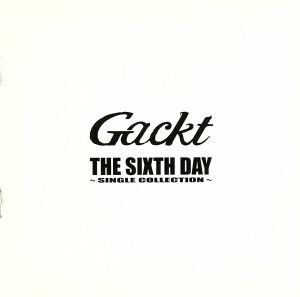 【輸入盤】Sixth Day: Single Collection/Gackt