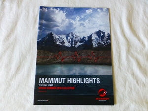 MAMMUT HIGHLIGHTS SPRING SUMMER 2016 COLLECTION カタログ 日本語版 マムート MAMMUT TESTED BY HEART Absolute alpine