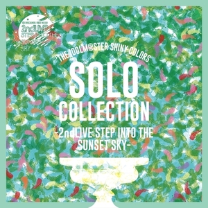 THE IDOLM@STER SHINY COLORS SOLO COLLECTION 2ndLIVE STEP INTO THE SUNSET SKY アイドルマスター アイマス シャニマス ソロコレ CD