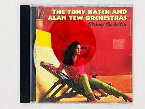 即決CD The Tony Hatch And Alan Tew Orchestras [Strings Go Latin] イージーリスニング / ラウンジ / モンド M03