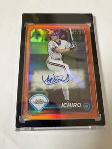 激レア！ 25枚限定 topps npb chrome ichiro auto イチロー 直筆サイン orange refractor