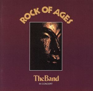 【輸入盤】Rock of Ages/ザ・バンド