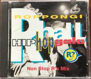 廃盤美品★V.A:ROPPONGI HIP HOP gala R?Hall Non Stop R