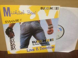 12inch MICHAEL BOW / LOVE & DEVOTION 黄色ジャケ EURO MIXES devotion mix / broadway mix / percapella　　管2I4