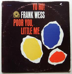 ◆ FRANK WESS / Yo Ho ! Poor You, Little Me ◆ Prestige PR 7266 (yellow:NJ:VAN GELDER) ◆ W