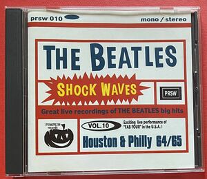 【CD】送料無料 Beatles「SHOCK WAVES VOL.10 (Houston & Philly 64/65)」ビートルズ 輸入盤 [03050441]