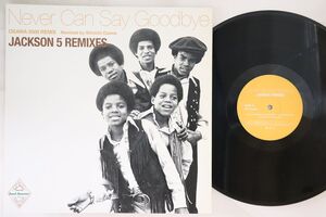 12 Jackson 5 Never Can Say Goodbye Jackson 5 Remixes UPJH1010 SOULSOURCE Japan /00260