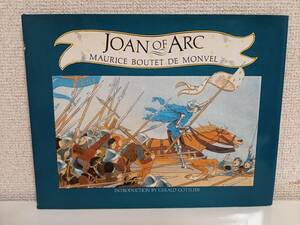 洋書　絵本　ジャンヌダルク　Joan of Arc　ルイ＝モーリス・ブーテ＝ド＝モンヴェル　K12408