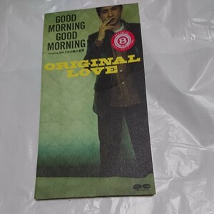 240024●中古シングルCD●GOOD MORNING GOOD MORNING 2分の路上駐車/ORIGINAL LOVE●1997年●平成8㎝シングル