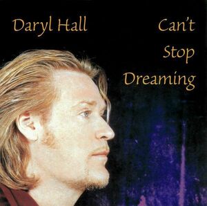 【1】12535◆国内盤◆ダリル・ホール／キャント・ストップ・ドリーミング◆Daryl Hall／Can