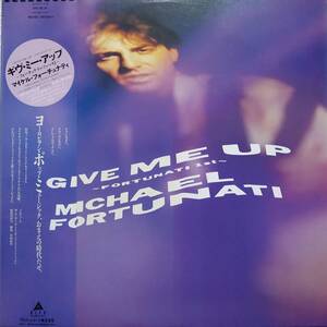 【LP Euro Beat】Michael Fortunati（マイケル・フォーチュナティ）「Give Me Up」JPN盤 Into The Night 他 収録！