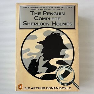 The Penguin Complete Sherlock Holmes　シャーロック・ホームズ Sir Arthur Conan Doyle　アーサー・コナン・ドイル Penguin Books