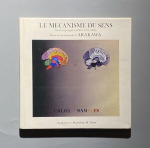 LE MECANISME DU SENS / Shusaku Arakawa et Madeline H. Gins [ 荒川修作 ]