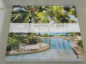 【洋書】THE CULTIVATED WILD GARDENS AND LANDSCAPES BY RAYMOND JUNGLES THE MONACELLI PRESS