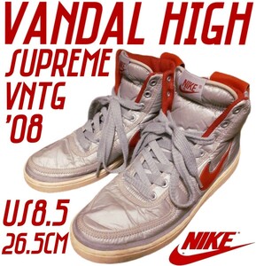 【26.5㎝】’08 NIKE VANDAL HIGH SUPREME VNTG ナイキ バンダル ヴィンテージ 