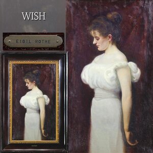 【真作】【WISH】エイギル・ローテ EIGIL ROTHE 油彩 25号大 大作◆19世紀絵画・美人大名画　〇デンマーク画家 フレスコ画修復 #24083291