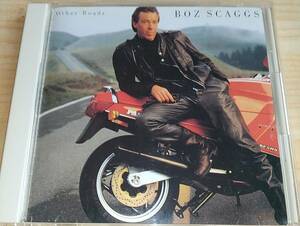 日本盤ＣＤ ボズ・スキャッグス ◆ BOZ SCAGGS ／OTHER ROADS アザー・ロード 