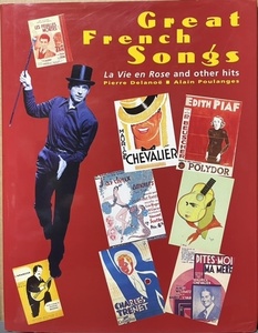 即決！洋書『Great French Songs』ピアフ/モンタン/シュバリエ/J・ベーカー/アズナブール/グレコ/ヴァルタン 他【ゆうパック送料込み】