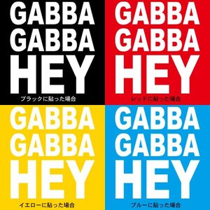 ★GABBA GABBA HEY★ ロックな掛け声 でかいステッカー(屋外対応)【ガバ・ガバ・ヘイ】ホワイト 送料無料