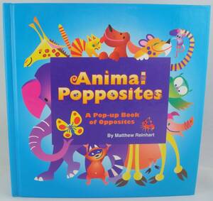 洋書 Animal Popposites A Pop-Up Book of Opposites しかけ絵本 飛び出す絵本 アニマル ポップアップブック マシューラインハート