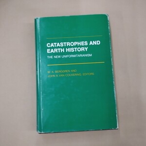 即決/洋書 Catastrophes and Earth History The New Uniformitarianism/大災害と地球の歴史 新たな斉一説