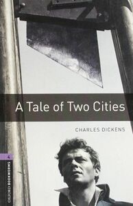 [A01026937]Oxford Bookworms Library 4 Tale of Two Cities 3/E [ペーパーバック] Dick