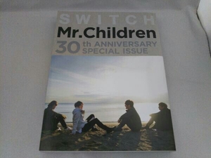 SWITCH Mr.Children 30th ANNIVERSARY SPECIAL ISSUE スイッチ・パブリッシング