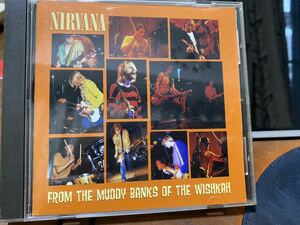 Nirvanaニルヴァーナ　FROM THE MUDDY BANKS OF THE WISHKAN日本盤　送料無料